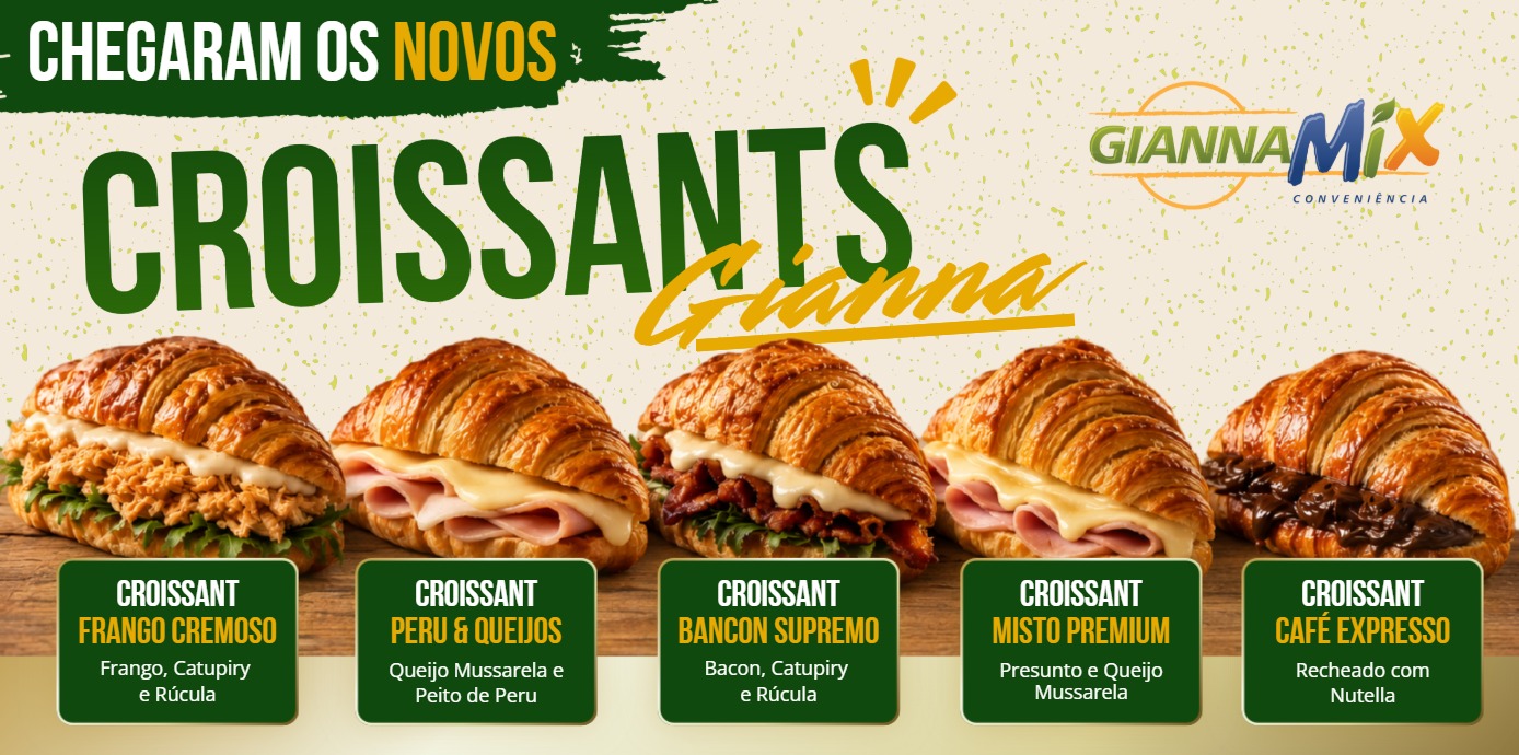 Chegaram os novos Croissants Gianna na GiannaMix Conveniência